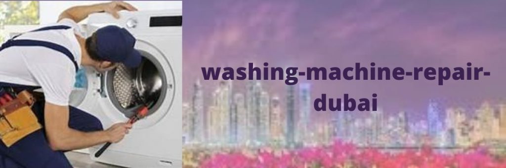 Washing Machine Repair Dubai
